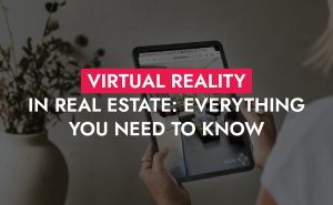 0011 27 24 Virtual Reality In Real Estate Everything You Need To Know 300x185